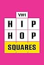 Hip Hop Squares (2012)