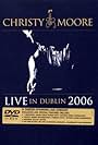 Christy Moore - Live in Dublin 2006 (2006)