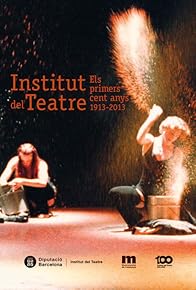 Primary photo for Institut del Teatre, els primers 100 anys