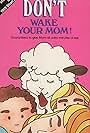 Don't Wake Your Mom! (1989)