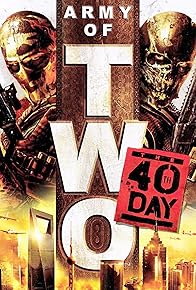 Primary photo for Army of Two: The 40th Day