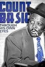 Count Basie: Through His Own Eyes (2018)