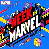 Primary photo for This Week in Marvel