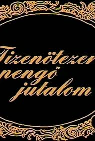 Tizenötezer pengö jutalom (1986)