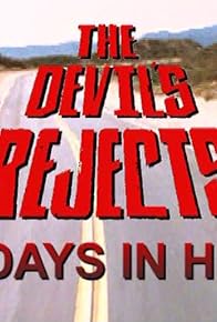 Primary photo for 30 Days in Hell: The Making of 'The Devil's Rejects'