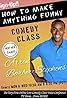 How to Make Anything Funny: Comedy Class (TV Series 2020– ) Poster