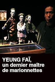 Yeung Fai a last great puppet master (2015)