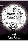 Scare Me Podcast (2020)