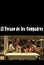 El Verano de los Compadres (2009)