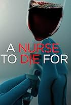 A Nurse to Die For