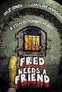 Fred Needs a Friend (2019)