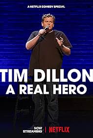 Tim Dillon in Tim Dillon: A Real Hero (2022)