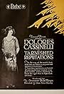 Dolores Cassinelli in Tarnished Reputations (1920)