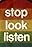 Stop Look Listen