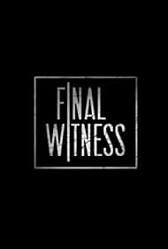 Final Witness (2012)