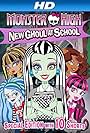 Monster High: New Ghoul at School (2010)