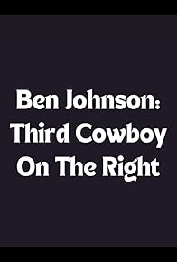 Primary photo for Ben Johnson: Third Cowboy on the Right