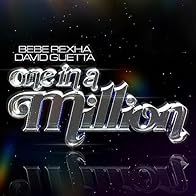 Primary photo for Bebe Rexha & David Guetta: One in a Million