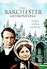 The Barchester Chronicles (TV Mini Series 1982) Poster