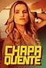 Chapa Quente (TV Series 2015–2016) Poster