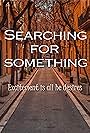 Searching for Something (2019)