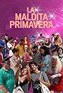 La maldita primavera (2017)