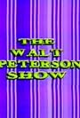 The Walt Peterson Show (1986)