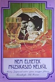 Nem élhetek muzsikaszó nélkül (1978)