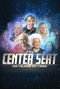 Primary photo for The Center Seat: 55 Years of Star Trek