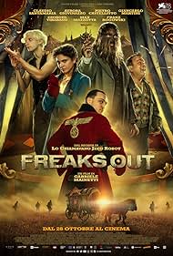 Claudio Santamaria, Giancarlo Martini, Pietro Castellitto, Aurora Giovinazzo, and Franz Rogowski in Freaks Out (2021)