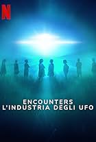 Encounters: l'industria degli UFO