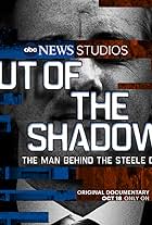 Out of the Shadows: The Man Behind the Steele Dossier