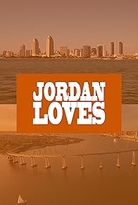 Primary photo for Jordan Loves