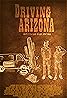 Driving Arizona (TV Series 2016) Poster