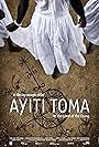 Ayiti Toma, au pays des vivants (2013)