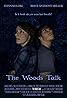 The Woods Talk (2018) Poster