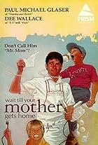 Wait Till Your Mother Gets Home! (1983)