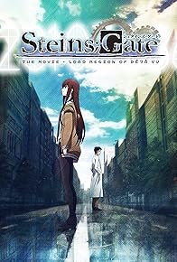 Primary photo for Steins;Gate: The Movie - Load Region of Déjà Vu