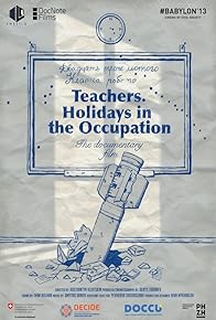 Primary photo for Teachers. Holidays in the Occupation