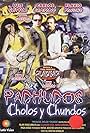 Pachucos, cholos y chundos (2004)