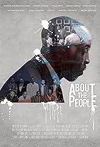 Sterling Brim, Dorian Missick, Michael Kenneth Williams, Hisham Tawfiq, Nashawn Kearse, Diggy Simmons, Coffey, Akintola Jiboyewa, Tyler Lepley, and Ebony Obsidian in About The People (2019)