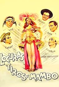 Blanquita Amaro, Juan Carlos Cambón, Rafael Carret, Zelmar Gueñol, Jorge Luz, and Guillermo Rico in Locuras, tiros y mambos (1951)