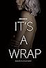 It's a Wrap Poster