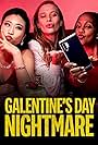 Galentine's Day Nightmare