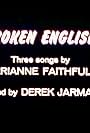 Broken English: Three Songs by Marianne Faithfull (1979)