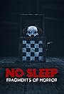 No Sleep: Fragments of Horror (2017)