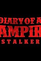 Diary of a Vampire Stalker