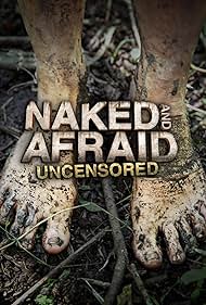 Naked and Afraid: Uncensored (2013)