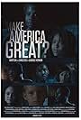 Cheryl Francis Harrington, Chala Savino, Karnell Matthews, Stephen Barrington, Candice Vernon, Ernest Pierce, Shannon Foster, Ari Davidson, Chris Triana, Samuel Jensen, and Malachi Crawford in Make America Great? (2017)