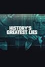 History's Greatest Lies (2017)